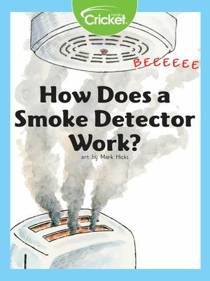 cover image of How Does a Smoke Detector Work?